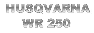 HUSQVARNA WR 250